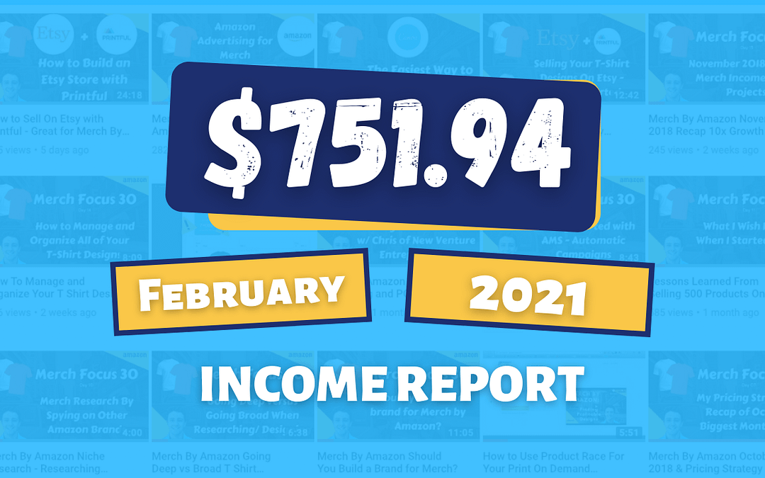 💸 Online Income Report for February 2021: How I Earned $751.94
