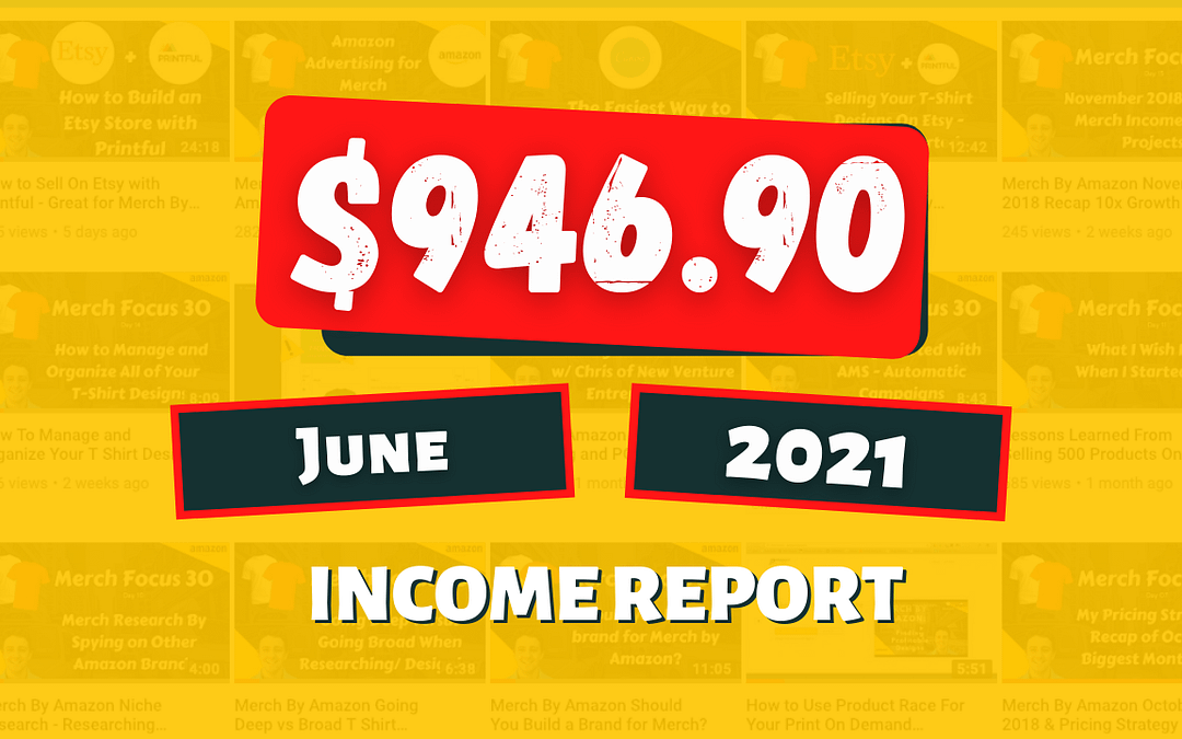 💸 Online Income Report for June 2021: How I Earned $946.90
