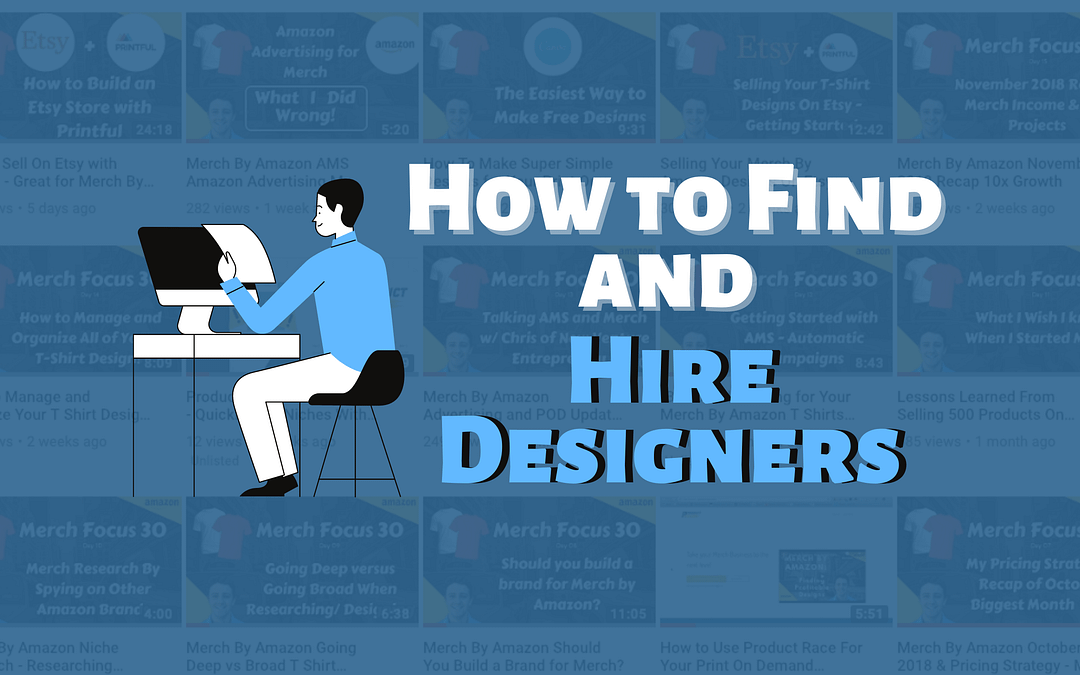 How to Find and Hire Designers for Your Print On Demand Business